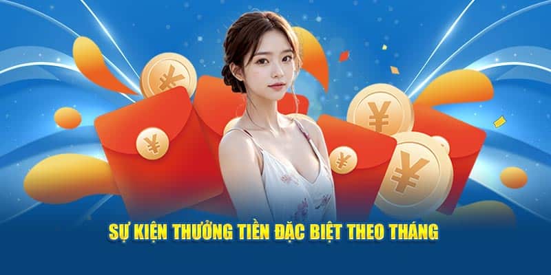 Sự kiện khuyến mãi 23WIN thưởng tiền đặc biệt theo tháng 